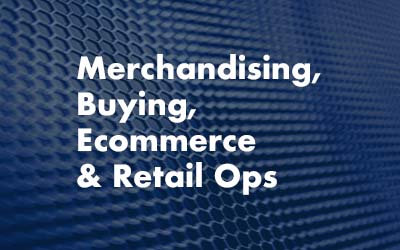 Merchandising, Buying, Ecommerce & Retail Ops